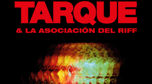 Tarque & La Asociación del Riff