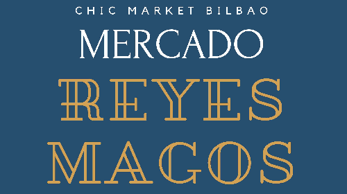 CHIC MARKET BILBAO Edición  REINAS MAGAS