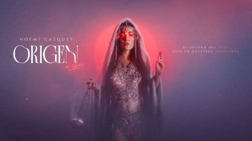 NOEMÍ CASQUET- ORIGEN, EL SHOW