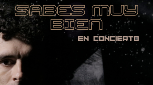 Concierto: Sabes Muy Bien  
