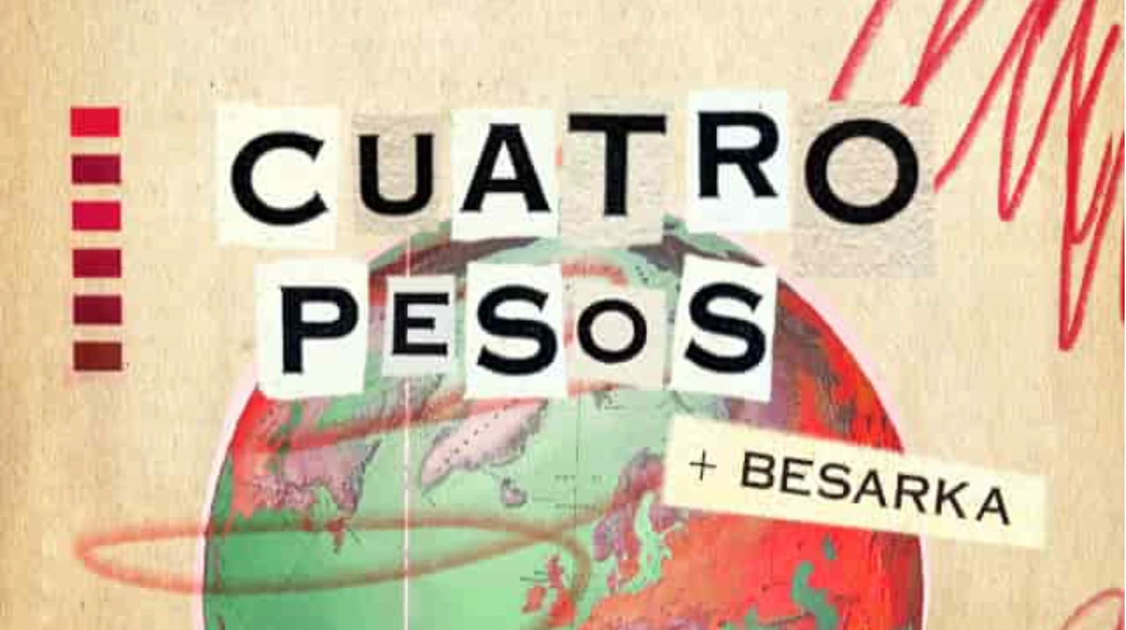 Cuatro Pesos de Propina + Besarka