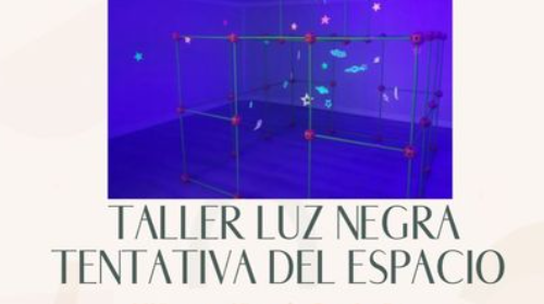 Taller Luz Negra: Tentativa del espacio