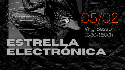 Dj Session con Estrella Electrónica