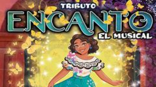 Tributo a Encanto, El musical