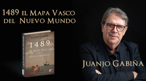  "1489 el mapa vasco del nuevo mundo" de Juanjo Gabiña