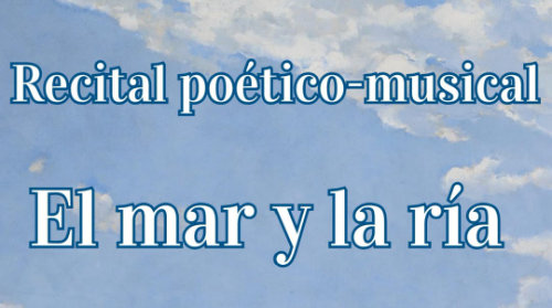 Recital poético: El mar y la ría