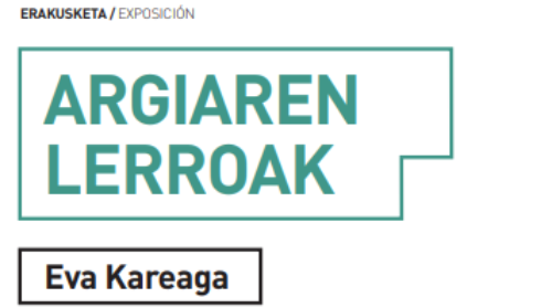 Exposición: "Argiaren lerroak"