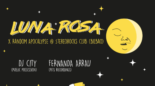 LUNA ROSA X RANDOM APOCALYPSE: DJ CITY + FERNANDA ARRAU