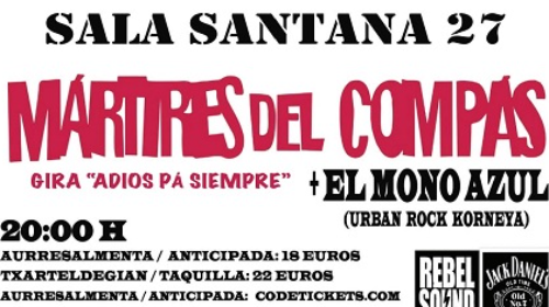 MÁRTIRES DEL COMPÁS + El Mono Azul