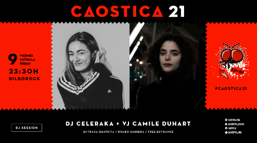 Caostica: Dj Celeraka & VJ Camile Duhart