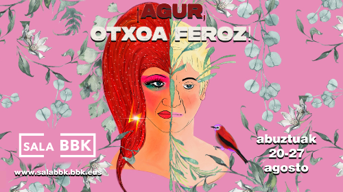 ¡AGUR, OTXOA FEROZ!