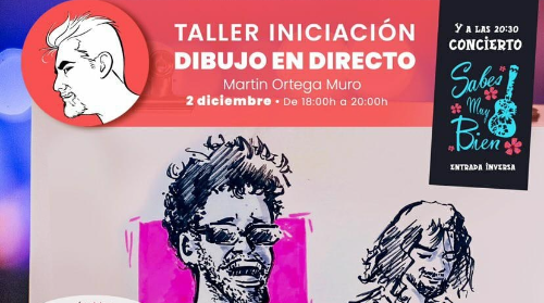 Taller de Iniciación al Dibujo en Directo + Concierto: Sabes Muy Bien 
